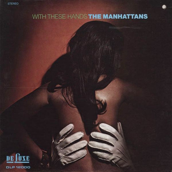 The Manhattans* : With These Hands (LP, Album)