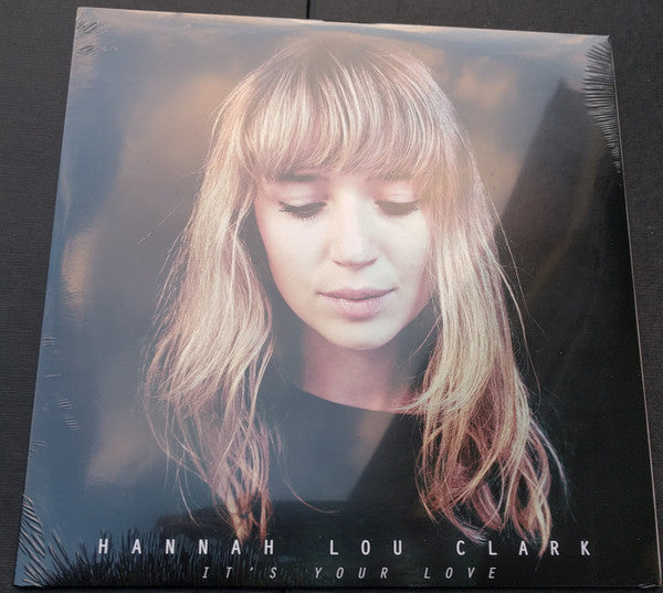 Hannah Lou Clark : It's Your Love (12")