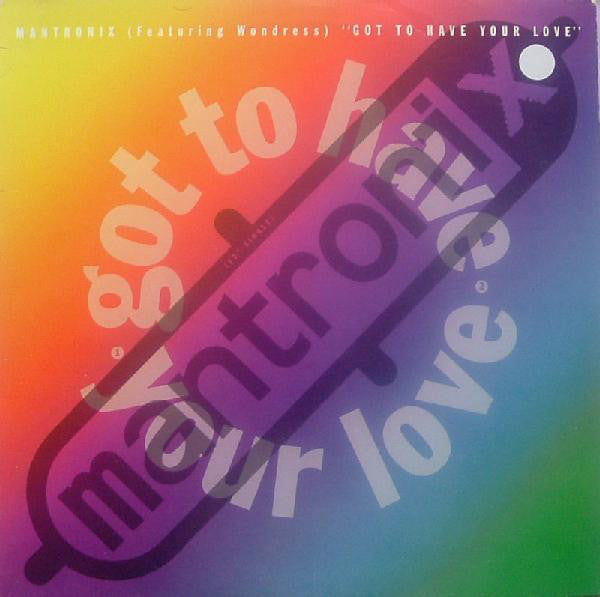 Mantronix Featuring Wondress Hutchinson : Got To Have Your Love (12", Single, Spe)