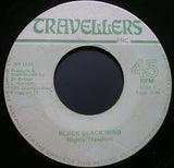 Mighty Travellers* / King Tubby's* : Black Black Mind / Travellers Under Heavy Manners (7")