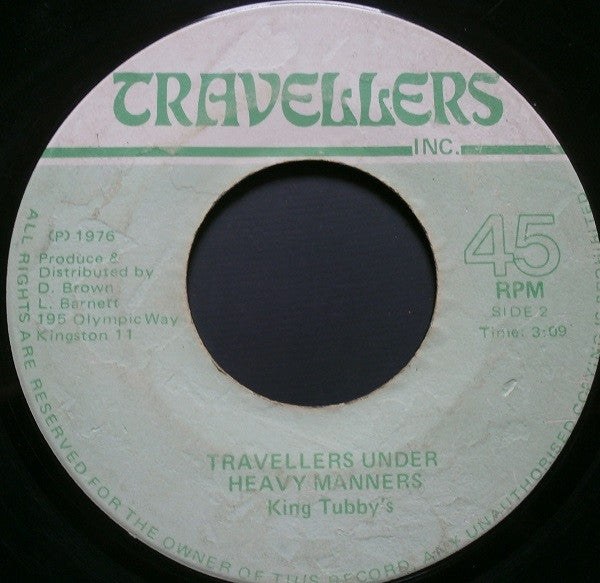 Mighty Travellers* / King Tubby's* : Black Black Mind / Travellers Under Heavy Manners (7")