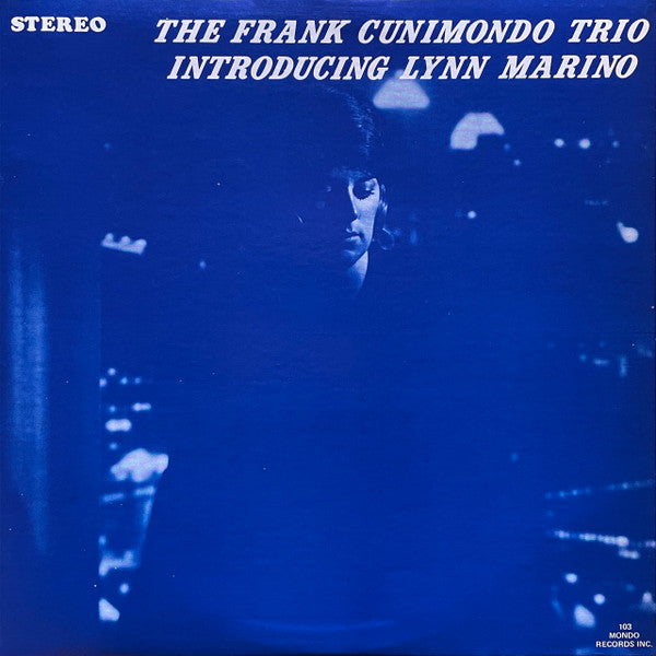 The Frank Cunimondo Trio Introducing Lynn Marino : The Frank Cunimondo Trio Introducing Lynn Marino (LP, Album)