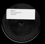 Chip E. : It's House RX (12", W/Lbl)