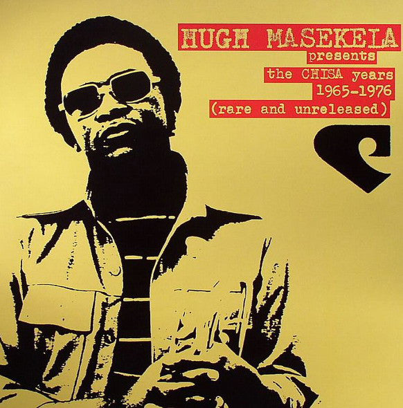 Hugh Masekela : The Chisa Years 1965-1976 (Rare And Unreleased) (2xLP, Comp)