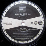 Milk Dee : Get Off My Log (12")