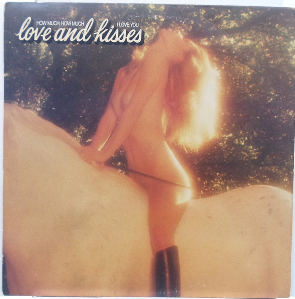 Love And Kisses* : How Much, How Much I Love You (LP, Album, Promo, Ter)