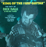 Dick Dale & The Del-Tones* : King Of The Surf Guitar - The Best Of Dick Dale & The Del-Tones (LP, Comp)