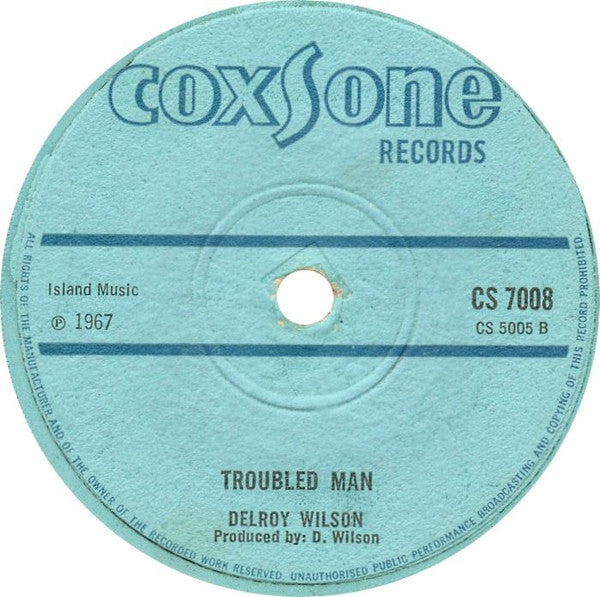 Delroy Wilson : Troubled Man / Sign Up (7")