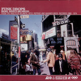 Various : Funk Drops (Breaks, Nuggets And Rarities From The Vaults Of Atlantic, ATCO, Reprise And Warner Bros. Records 1968-1974) (2xLP, Comp)