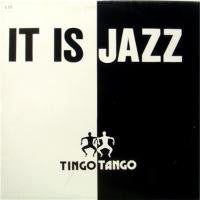 Tingo Tango : It's Jazz (12")