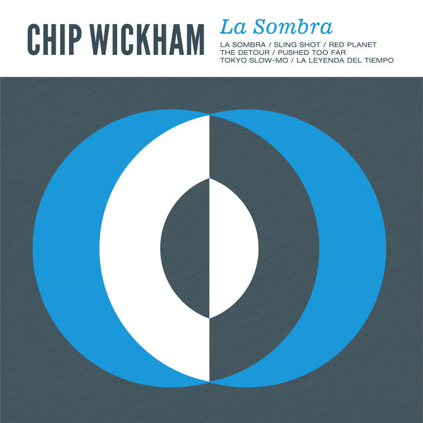Chip Wickham* : La Sombra (LP, Album)