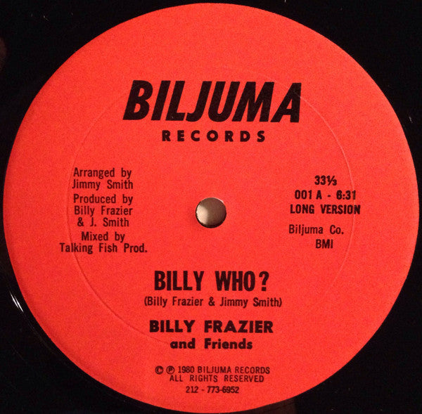 Billy Frazier And Friends* : Billy Who? (12")