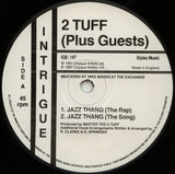 2 Tuff : Jazz Thang (12")