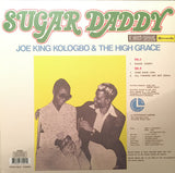 Joe King Kologbo & The High Grace : Sugar Daddy (LP, Album, RE, RM)