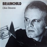 Brainchild (5), Clive Stevens : Brainchild (12")