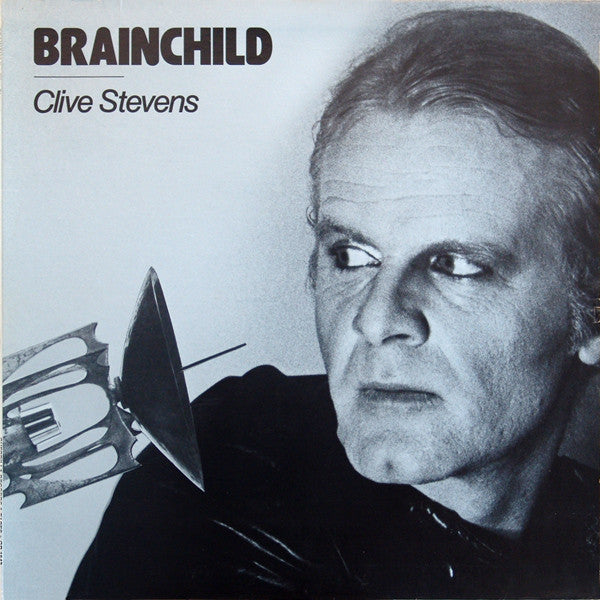 Brainchild (5), Clive Stevens : Brainchild (12")