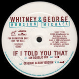 Whitney Houston & George Michael : If I Told You That (Remixes) (12", Single, Promo)