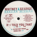 Whitney Houston & George Michael : If I Told You That (Remixes) (12", Single, Promo)