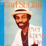 Carl St. Clair : Never Knew Love (LP, Album)