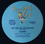 Illusion (2) : Why Can't We Live Together (12")
