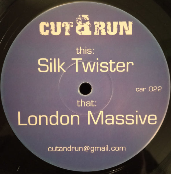 Cut & Run (2) : Silk Twister / London Massive (12")