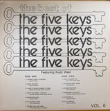 The Five Keys Featuring Rudy West : The Best Of The Five Keys Featuring Rudy West Vol. 6 (LP, Comp)