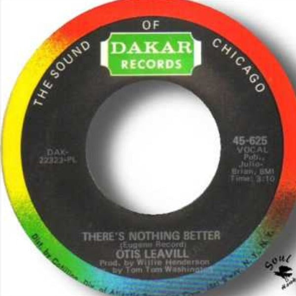 Otis Leavill : There's Nothing Better (7", Single)