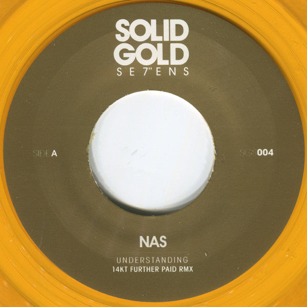 Nas : Understanding (14KT Further Paid Remix) (7", Ltd, Unofficial, Gol)