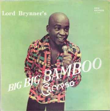 Lord Brynner : Big Big Bamboo Calypso (LP, Album)