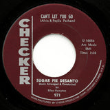 Sugar Pie Desanto : Can't Let You Go / It Won't Be Long (7", Single)