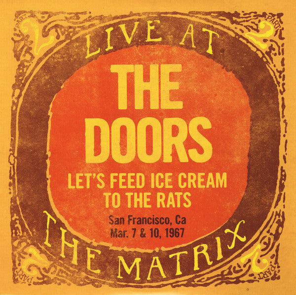 The Doors : Let's Feed Ice Cream To The Rats: Live At The Matrix Part 2 - Mar. 7 & 10, 1967 (LP, Album, RSD, Ltd, Num)