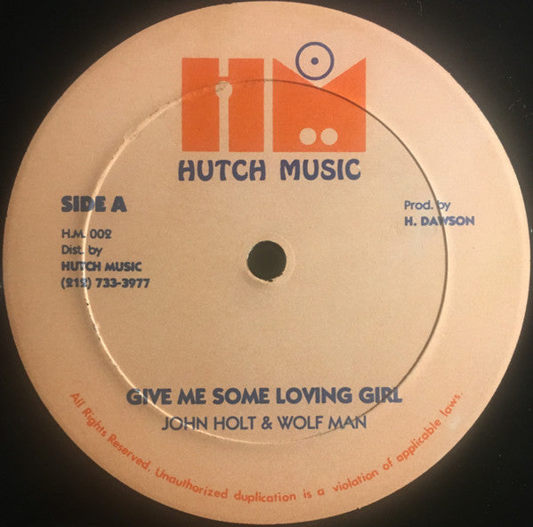 John Holt & Wolf Man* / Daddy Blue : Give Me Some Loving Girl / Ambition A Do It (12")
