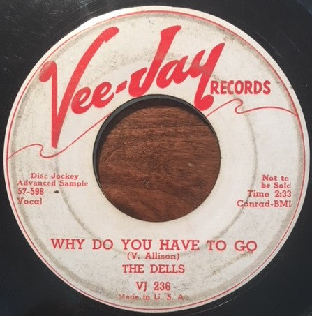 The Dells : Why Do You Have To Go / Dance, Dance, Dance (7", Promo)