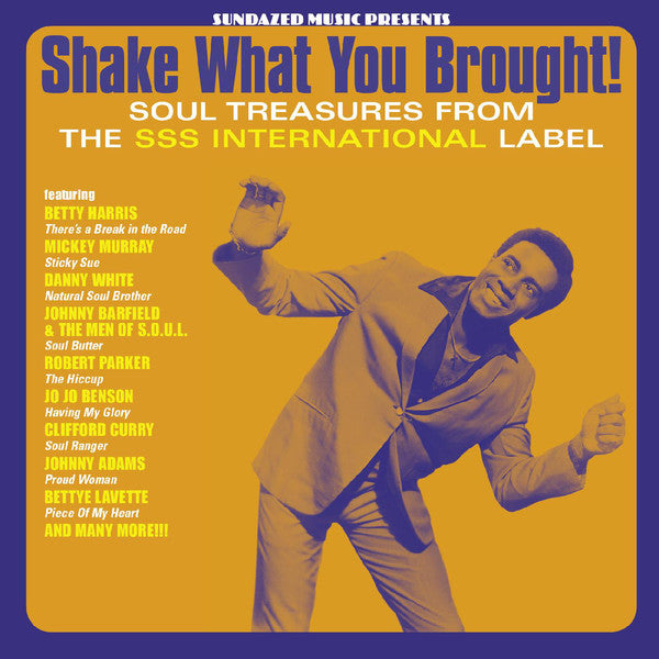 Various : Shake What You Brought! (Soul Treasures From The SSS International Label) (LP, Comp, Gol)