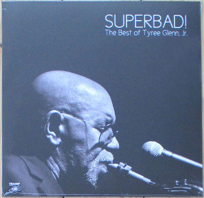 Tyree Glenn, Jr. : Superbad! The Best Of Tyree Glenn Jr. (LP, Album, Comp)