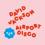 David Jackson (34) : Airport Disco (12", Ltd, Str)