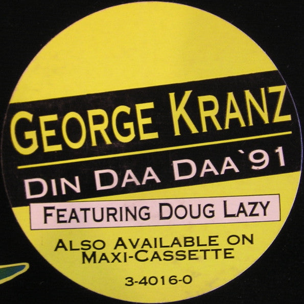 George Kranz Featuring Doug Lazy : Din Daa Daa '91 (12", Promo)
