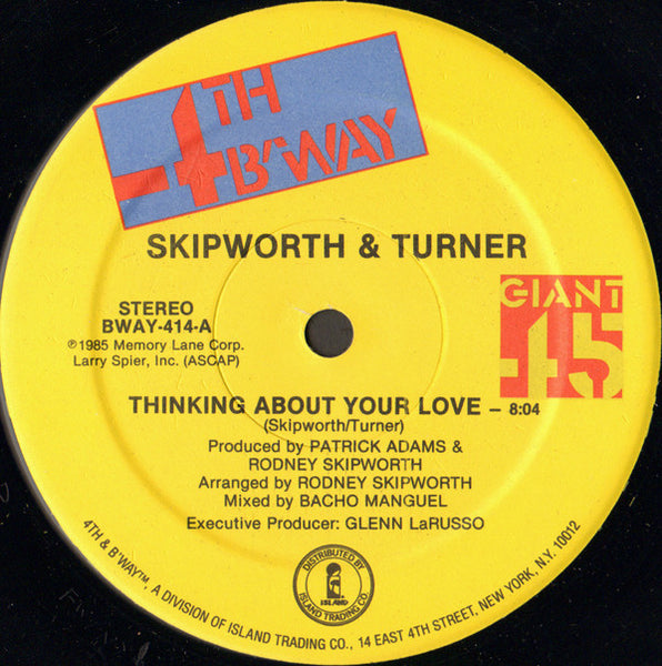 Skipworth & Turner : Thinking About Your Love (12")