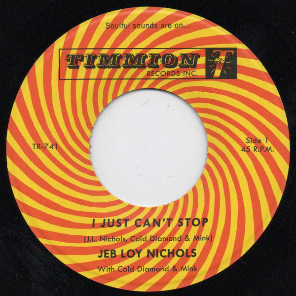 Jeb Loy Nichols With Cold Diamond & Mink : I Just Can't Stop (7")