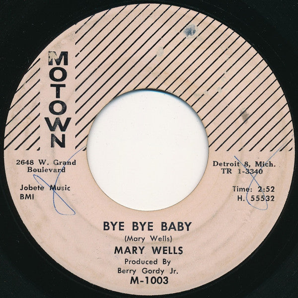 Mary Wells : Bye Bye Baby / Please Forgive Me (7")