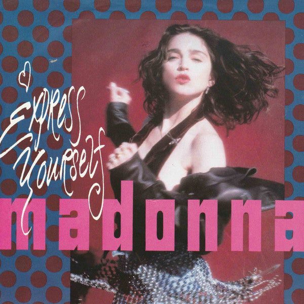 Madonna : Express Yourself (7", Single, Ltd, Zip)