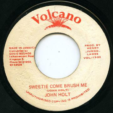 John Holt : Sweetie Come Brush Me (7")