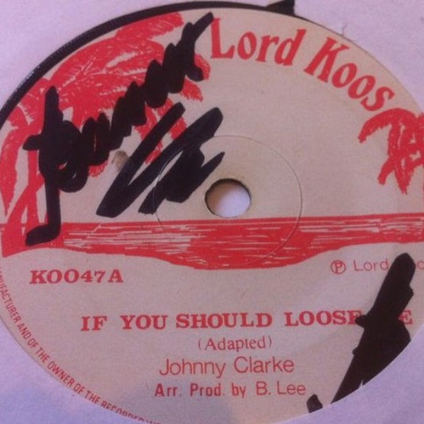 Johnny Clarke : If You Should Lose Me (7")