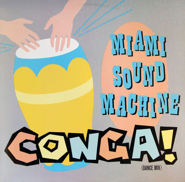 Miami Sound Machine : Conga! (Dance Mix) (12")
