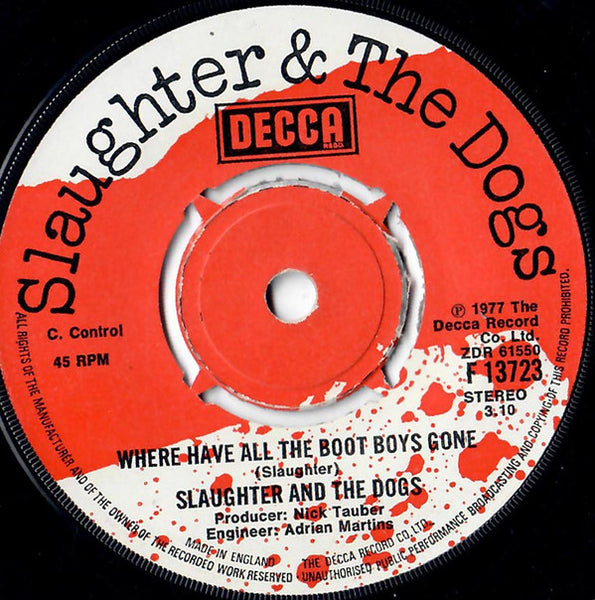 Slaughter And The Dogs : Where Have All The Boot Boys Gone (7", Single)