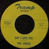 The Vegas (4) : Say I Love You / I Love the Women (7", Single)