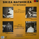 Pat Matshikiza : Sikiza Matshikiza (LP, Album, RE, RM)