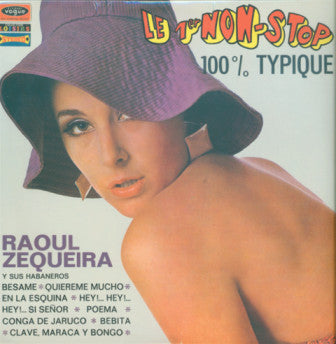 Raoul Zequeira Y Su Orquesta : Le 1er Non Stop 100% Typique (LP, Album, RE, Unofficial)