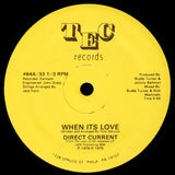 Direct Current : When Its Love (12")