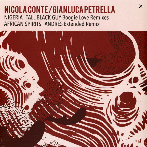 Nicola Conte / Gianluca Petrella : Nigeria / African Spirits Remixes (12")